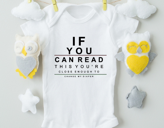 Funny Baby Bodysuit – “If You Can Read This You’re Close Enough To Change My Diaper” – Soft Cotton Onesie – Baby Shower Gift – for boys and girls